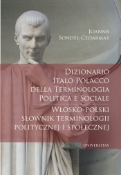 Dizionario italo-polacco della terminologia politica e sociale. Włosko-polski słownik terminologii p - Sondel-Cedarmas Joanna