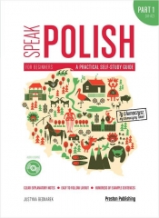 Speak Polish A practical self-study guide + CD (mp3) - Justyna Bednarek