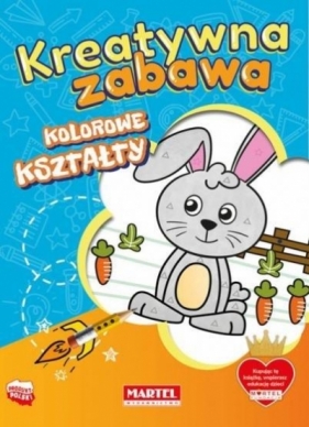 Kreatywna zabawa. Kolorowe kształty - Opracowanie zbiorowe