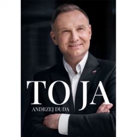 To ja. Andrzej Duda - Andrzej Duda