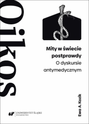 Mity w świecie postprawdy. O dyskursie...