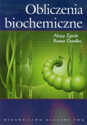 Obliczenia biochemiczne (Uszkodzona okładka) - Alojzy Zgirski, Roman Gondko