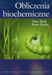 Obliczenia biochemiczne - Gondko Roman, Zgirski Alojzy