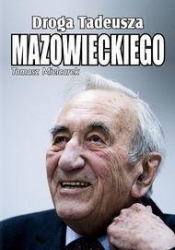 Droga Tadeusza Mazowieckiego - Mielcarek Tomasz