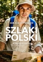 Szlaki Polski. 30 najpiękniejszych tras długodystansowych - Łukasz Supergan