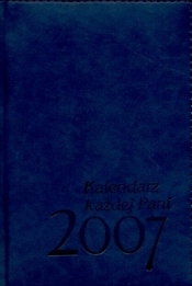 2007 KAL. KAŻDEJ PANI - Opracowanie zbiorowe