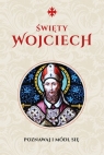 Modlitewnik Św. Wojciech Wojtkowiak Justyna
