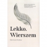 Lekko. Wierszem Edyta Luiza Przybysz
