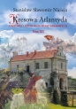Kresowa Atlantyda Historia i mitologia miast kresowych Tom XII - Stanisław Sławomir Nicieja