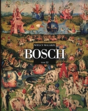 Wielcy Malarze Tom 22 Hieronim Bosch