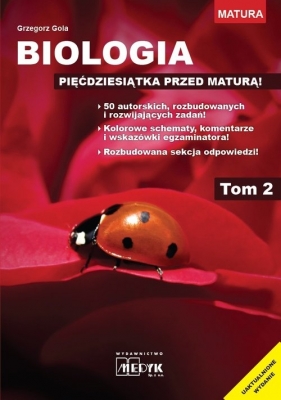 Biologia Pięćdziesiątka Przed maturą! Tom 2 - Grzegorz Gola