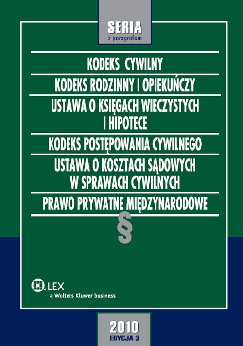 Kodeks cywilny. Kodeks rodzinny i opiekuńczy. Ustawa o księgach wieczystych i hipotece. Kodeks postę