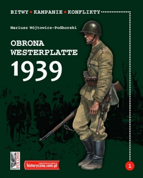 Obrona Westerplatte 1939 - Wójtowicz-Podhorski Mariusz
