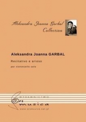 Recitativo e arioso na wiolonczelę - Garbal Aleksandra Joanna