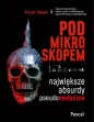 Pod mikroskopem - Patryk Nowak