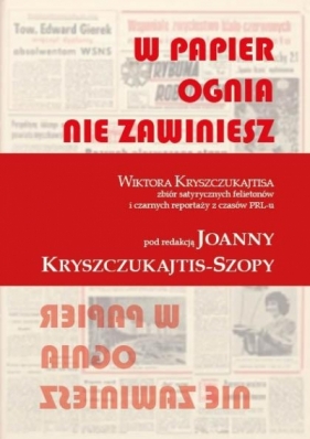 W papier ognia nie zawiniesz - Wiktor Kryszczukajtis