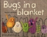 Bugs in a blanket Beatrice Alemagna