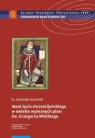 Ideał życia chrześcijańskiego w świetle wybranych pism św. Grzegorza Stanisław Suwiński