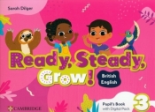 Ready, Steady, Grow! 3 Pupil's Book with Digital Pack British English - Sarah Dilger