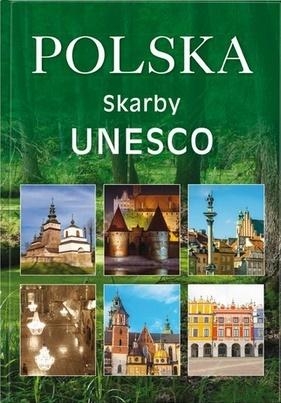 Polska. Skarby UNESCO