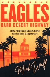 Eagles Dark Desert Highway - Wall Mick