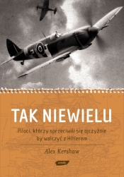 Tak niewielu Piloci, którzy sprzeciwili się ojczyźnie, by walczyć z Hitlerem