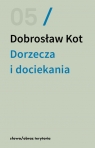 Dorzecza i dociekania Dobrosław Kot