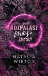 Rozpalasz moje zmysły. Tom 2 Natalia Wiktor