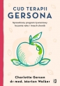 Cud terapii Gersona - Charlotte Gerson, Morton Walker