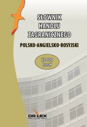 Polsko-angielsko-rosyjski słownik handlu zagranicznego - Kapusta Piotr
