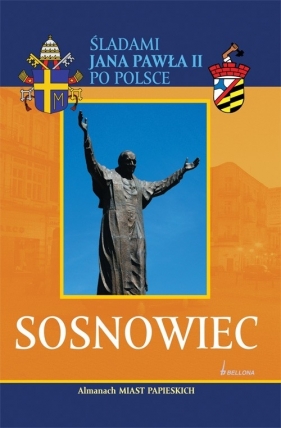 Sosnowiec Almanach Miast Papieskich - Warzywoda Maciej