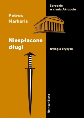 Niespłacone długi. - Petros Markaris