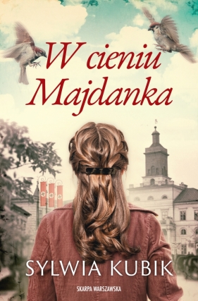 W cieniu Majdanka - Kubik Sylwia