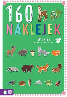 160 naklejek. W lesie - Zuzanna Osuchowska