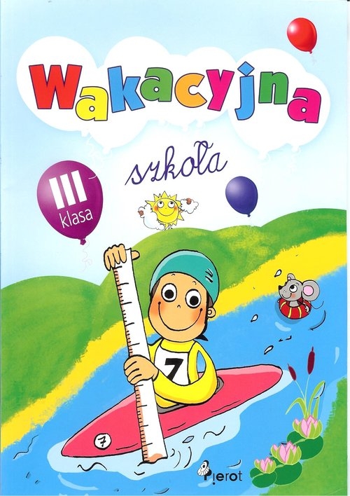 Wakacyjna szkoła Klasa 3