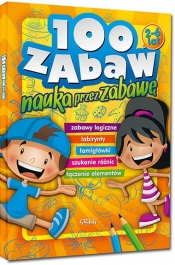 100 zabaw - nauka przez zabawę - Ewa Sajek