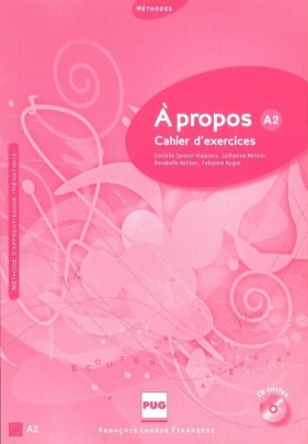 A propos A2 Cahier d'exercices + CD - Carenzi-Vialaneix Cristille, Metton Catherine, Nachon Annabelle, Nugue Fabienne