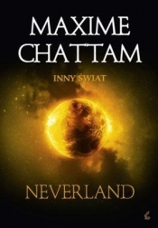 Inny świat 6 Neverland - Chattam Maxime