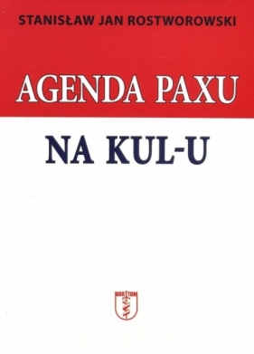 Agenda Paxu na KUL-u - Stanisław Jan Rostworowski