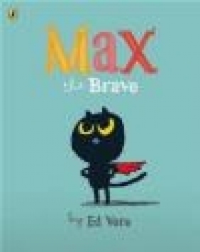 Max the Brave Ed Vere