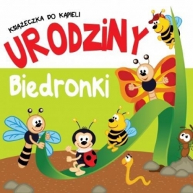 Kąpielowa z zakładkami - Urodziny Biedronki - Opracowanie zbiorowe
