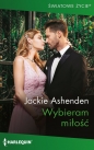 Światowe Życie 18/Wybieram miłość - Jackie Ashenden
