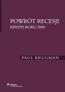 Powrót recesji Kryzys roku 2008  Krugman Paul