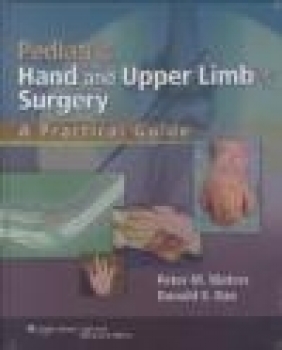 Pediatric Hand and Upper Limb Surgery