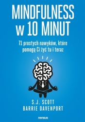 Mindfulness w 10 minut - Scott S.J., Davenport Barrie