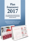 Plan Finansowy 2017 dla jednostek budżetowych i samorządowych zakładów
