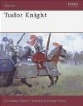 Tudor Knight Christopher Gravett, C Gravett