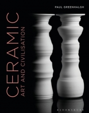 Ceramic, Art and Civilisation - Greenhalgh Paul