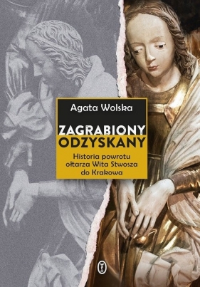 Zagrabiony, odzyskany. - Agata Wolska