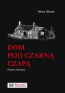 Dom pod czarną czapą